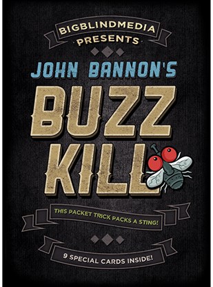 Buzz Kill John Bannon Vanishing Inc Magic Shop