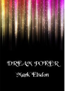 Dream Poker - Mark Elsdon - Vanishing Inc. Magic Shop