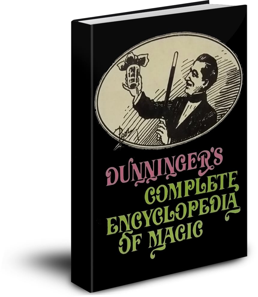 Dunninger’s Complete Encyclopedia of Magic