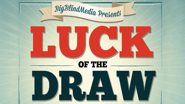 Luck Of The Draw